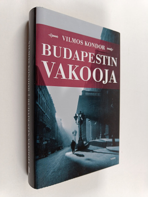 Vilmos Kondor : Budapestin vakooja