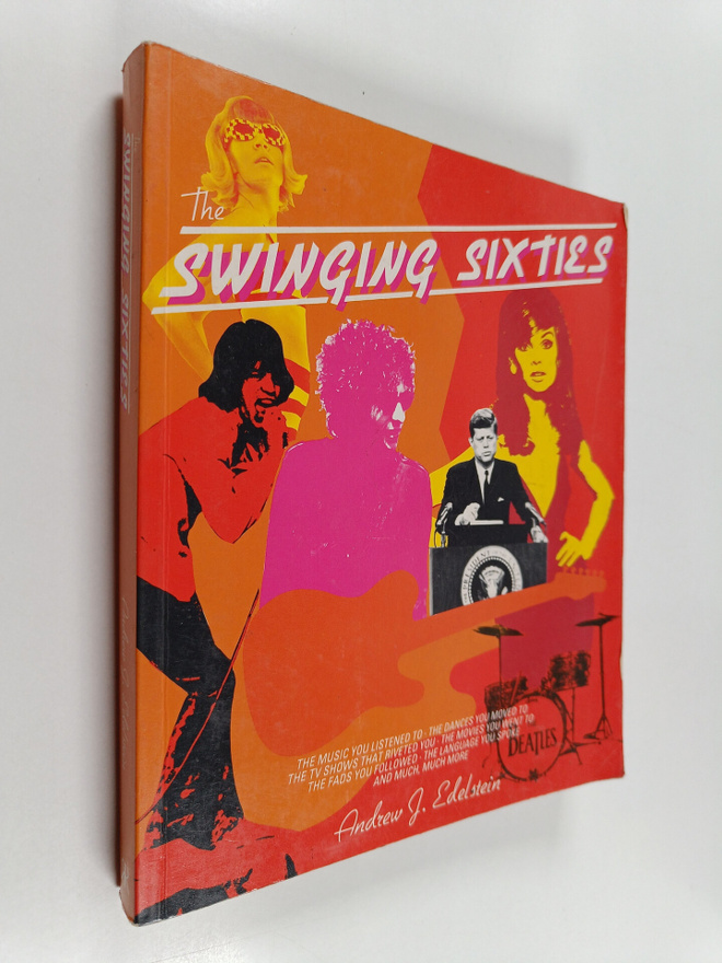 Andrew J. Edelstein : The Swinging Sixties