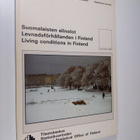 Suomalaisten elinolot = Levnadsförhållanden i Finland = L... - pikkukuva 1