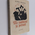 Aimo Halila : Me raatiherrat ja porvarit - pikkukuva 1