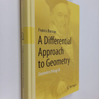 Francis Borceux : A differential approach to geometry : G... - pikkukuva 1