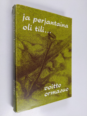 Voitto Ormasuo : Ja perjantaina oli tili