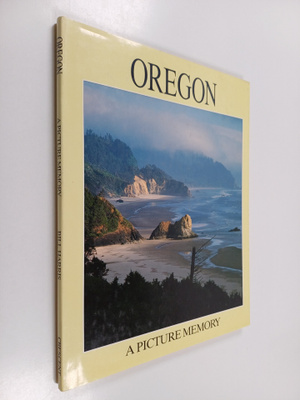 Bill Harris ym. : Oregon - A Picture Memory