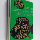 Gabriel Garcia Marquez : Sadan vuoden yksinäisyys - pikkukuva 1