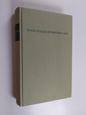 Tyyni Tuulio : Nuoruuden maa : 1906-1916