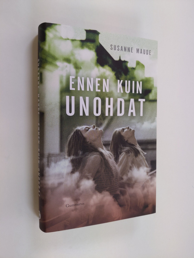 Susanne Maude : Ennen kuin unohdat