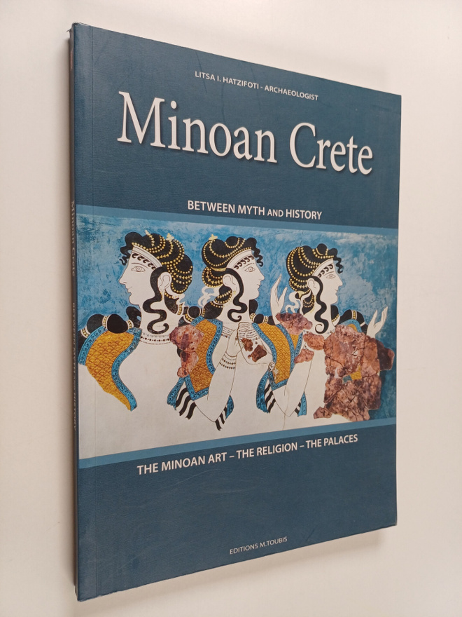 Litsa I. Hatzifoti : Minoan Crete