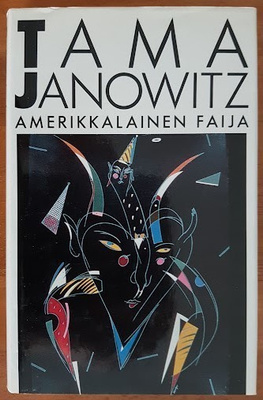 Tama Janowitz: Amerikkalainen faija