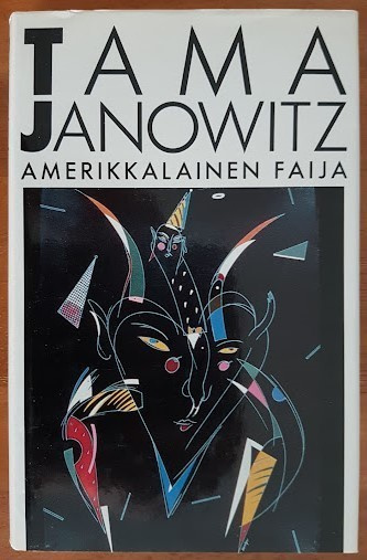 Tama Janowitz: Amerikkalainen faija