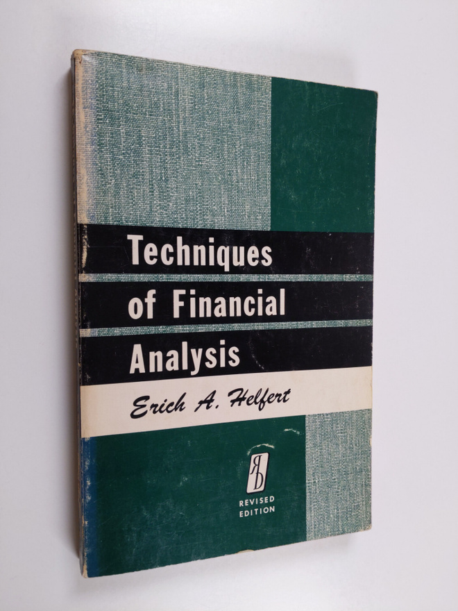 Erich A. Helfert : Techniques of financial analysis