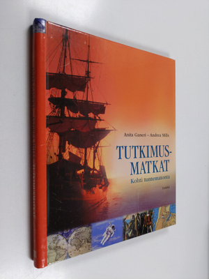 Anita Ganeri ym. : Tutkimusmatkat : kohti tuntematonta