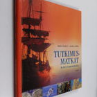 Anita Ganeri ym. : Tutkimusmatkat : kohti tuntematonta - pikkukuva 1