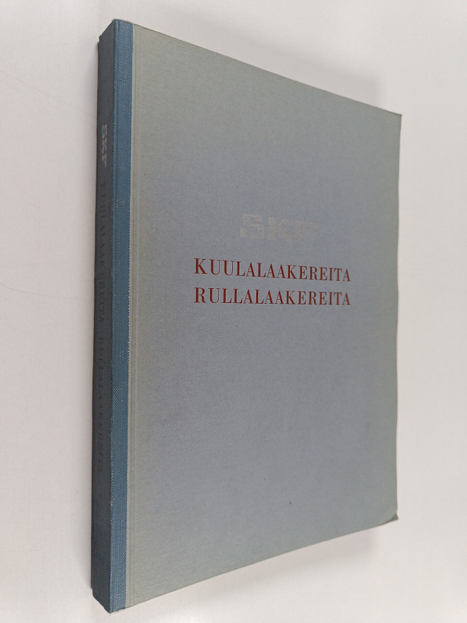 SKF : Kuulalaakereita, rullalaakereita + pääluettelon täy...