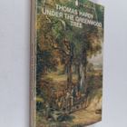 Thomas Hardy : Under the greenwood tree, or, The Mellstoc... - pikkukuva 1