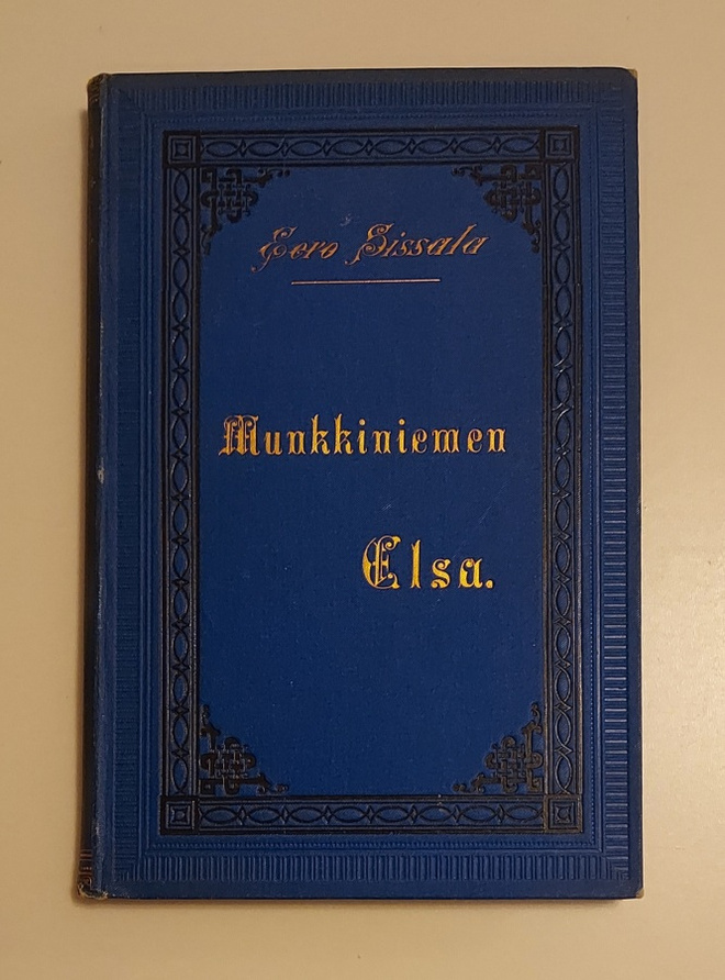 Eero Sissala: Munkkiniemen Elsa (1.p.  1891)