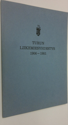 Turun liikemiesyhdistys 1906-1981