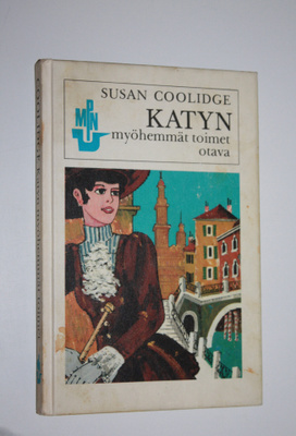 Susan Coolidge : Katyn myöhemmät toimet : Tyttöromaani