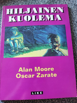 Hiljainen kuolema Alan Moore Oscar Zarate