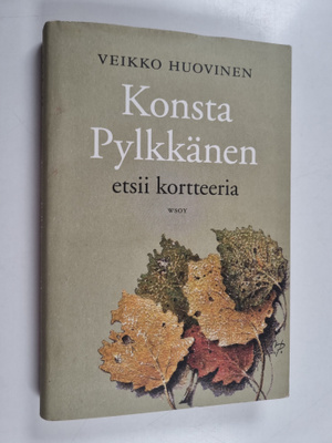 Veikko Huovinen : Konsta Pylkkänen etsii kortteeria