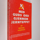 Broder Andreas : Med Guds ord gjennom jernteppet - pikkukuva 1