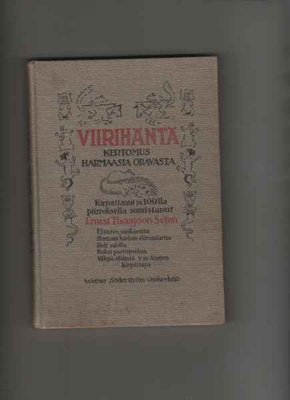 Seton, Ernest Thompson: Viirihäntä, WSOY 1924, sid, harv, K3