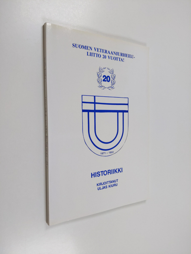 Uljas Kiuru : Suomen veteraaniurheiluliitto 20 vuotta! : ...