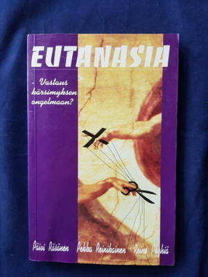 Eutanasia -vastaus kärsimyksen ongelmaan?