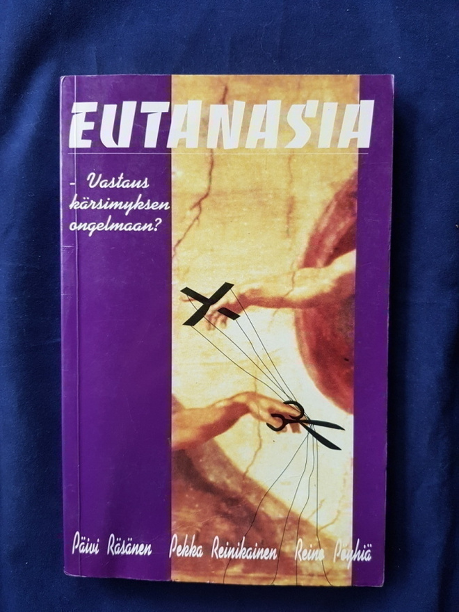 Eutanasia -vastaus kärsimyksen ongelmaan?