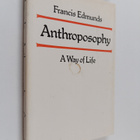 Francis Edmunds : Anthroposophy : a way of life - pikkukuva 1