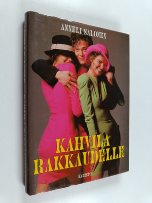 Anneli Salonen : Kahvila rakkaudelle (signeerattu, tekijä...