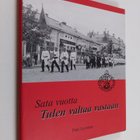 Petri Lavonen : Sata vuotta tulen valtaa vastaan : Salon ... - pikkukuva 1