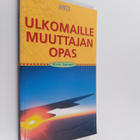 Kirsi Tanner : Ulkomaille muuttajan opas - pikkukuva 1