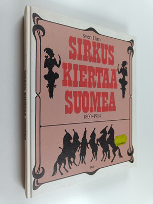 Sven Hirn : Sirkus kiertää Suomea 1800-1914