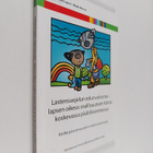 Lastensuojelun edunvalvonta : lapsen oikeus osallisuuteen... - pikkukuva 1
