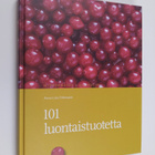 Anna-Liisa Enkovaara : 101 luontaistuotetta - pikkukuva 1