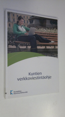 Pi (toim.) Krogell-Magni : Kuntien verkkoviestintäohje