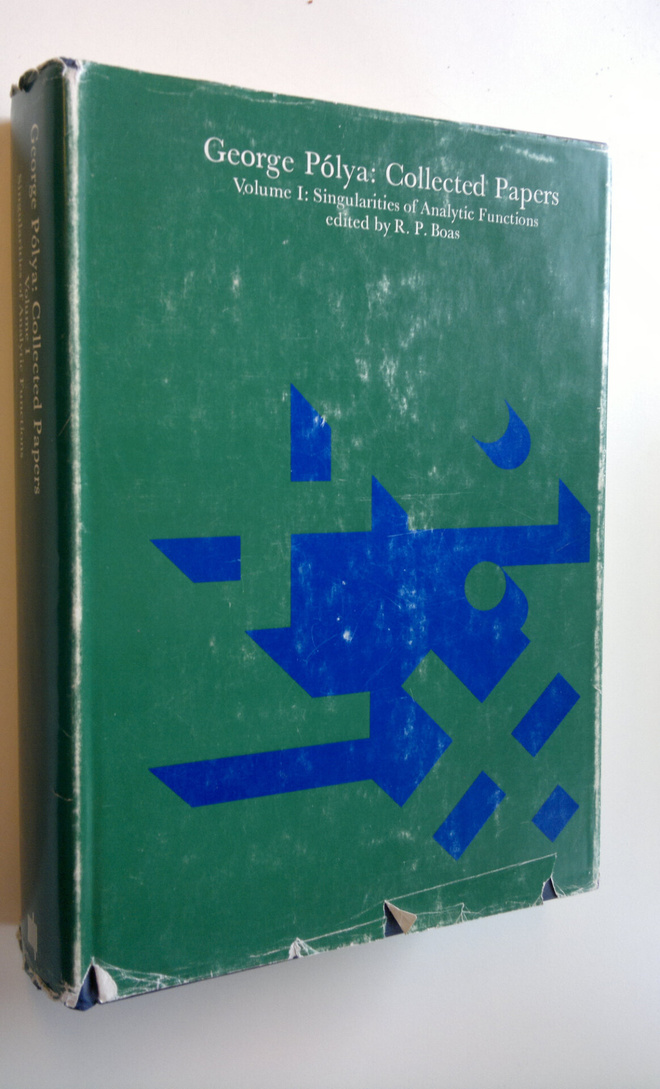 George Polya : Collected Papers - Volume 1: Singularities...