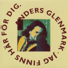 Anders Glenmark • 3 Original Album Classics 3xCD - pikkukuva 3