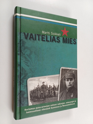 Martti Soikkeli : Vaitelias mies