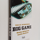 Kalle Kinnunen : Big Game : Kuinka Hollywood tuotiin Suomeen - pikkukuva 1