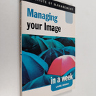 Managing your image in a week - pikkukuva 1