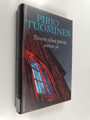 Pirjo Tuominen : Toinen silmä päivä, toinen yö : Jännitys...