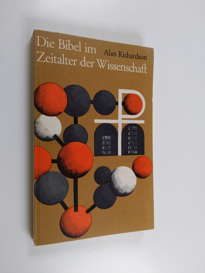 Alan Richardson : Die Bibel im Zeitalter der Wissenschaft