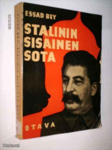 Essad Bey: Stalinin sisäinen sota (1 p. 1938) Sis.pk:t