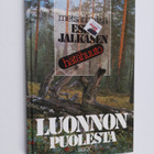 Esko Jalkanen : Luonnon puolesta : metsänhoitaja Esko Jal... - pikkukuva 1