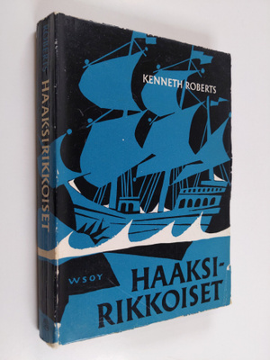 Kenneth Roberts : Haaksirikkoiset