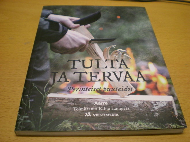 Elina Lampela (toim.): Tulta ja tervaa - Perinteset puutaido
