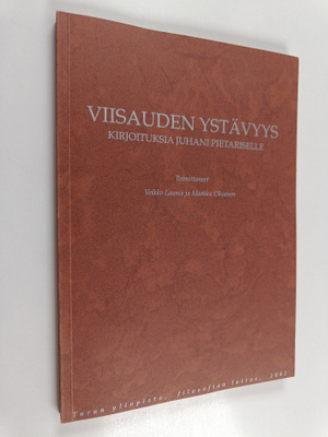 Viisauden ystävyys : kirjoituksia Juhani Pietariselle