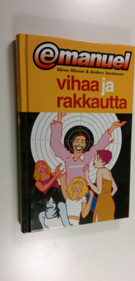 Sören Olsson : Vihaa ja rakkautta