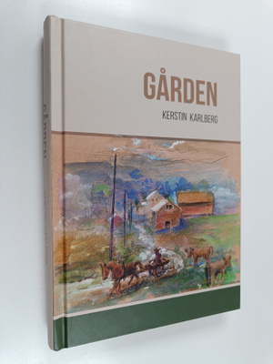 Kerstin Karlberg : Gården